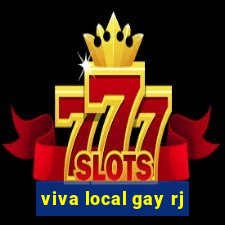 viva local gay rj